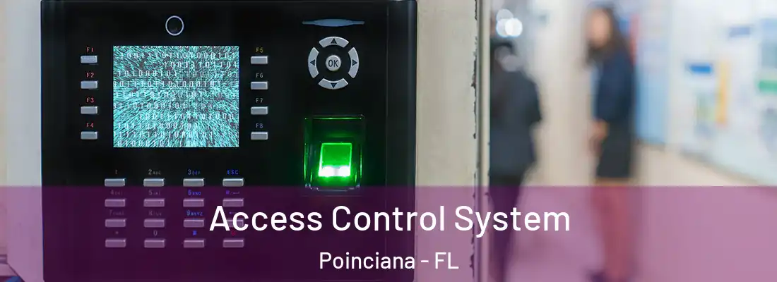  Access Control System Poinciana - FL