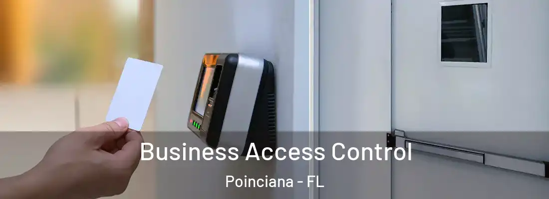 Business Access Control Poinciana - FL