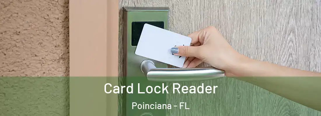  Card Lock Reader Poinciana - FL