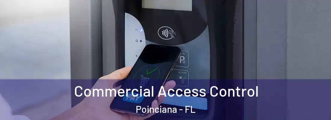  Commercial Access Control Poinciana - FL