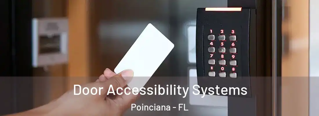 Door Accessibility Systems Poinciana - FL