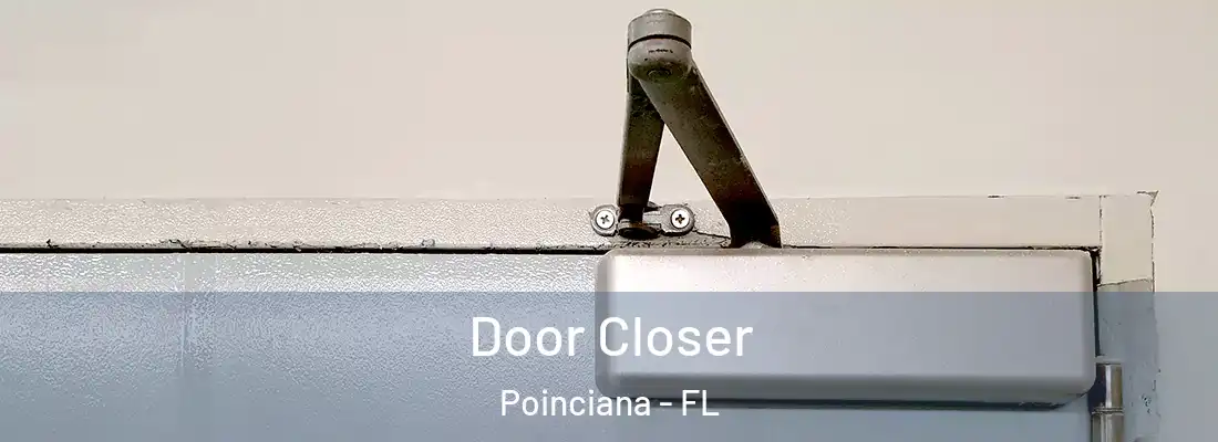  Door Closer Poinciana - FL