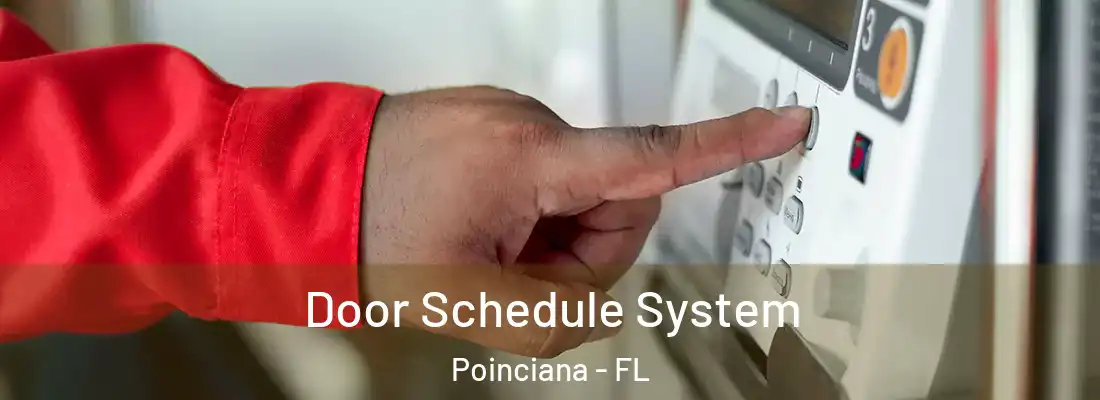 Door Schedule System Poinciana - FL
