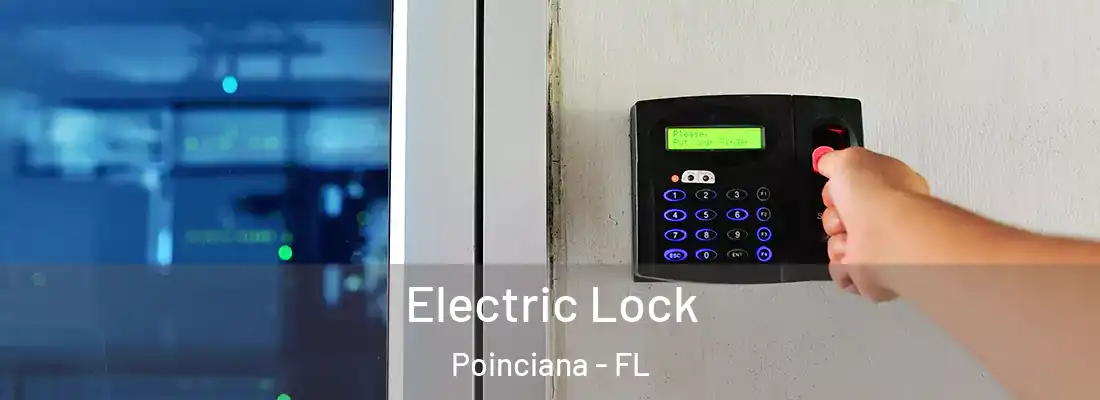 Electric Lock Poinciana - FL