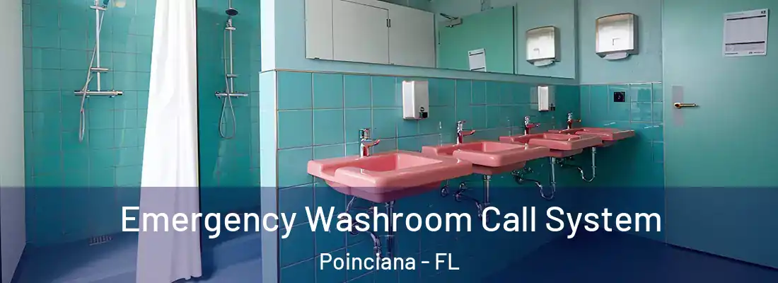 Emergency Washroom Call System Poinciana - FL