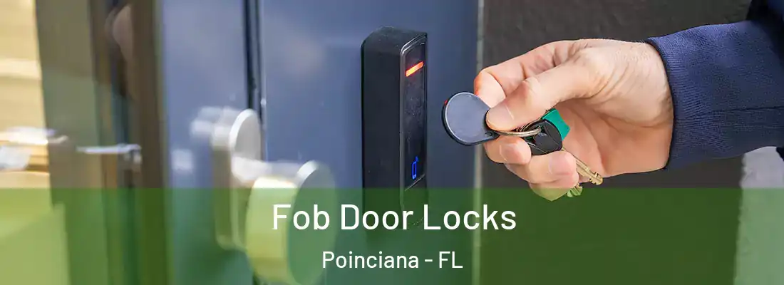  Fob Door Locks Poinciana - FL
