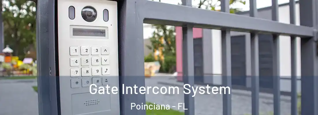 Gate Intercom System Poinciana - FL