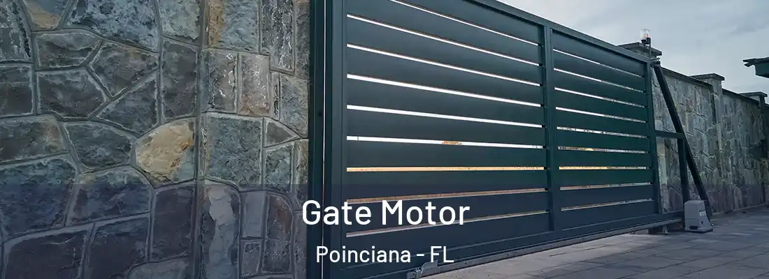  Gate Motor Poinciana - FL