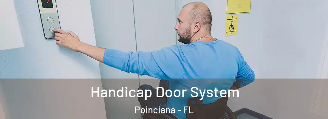  Handicap Door System Poinciana - FL