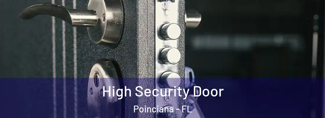  High Security Door Poinciana - FL