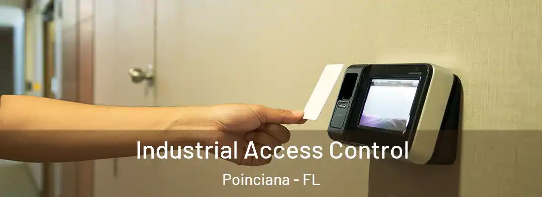  Industrial Access Control Poinciana - FL