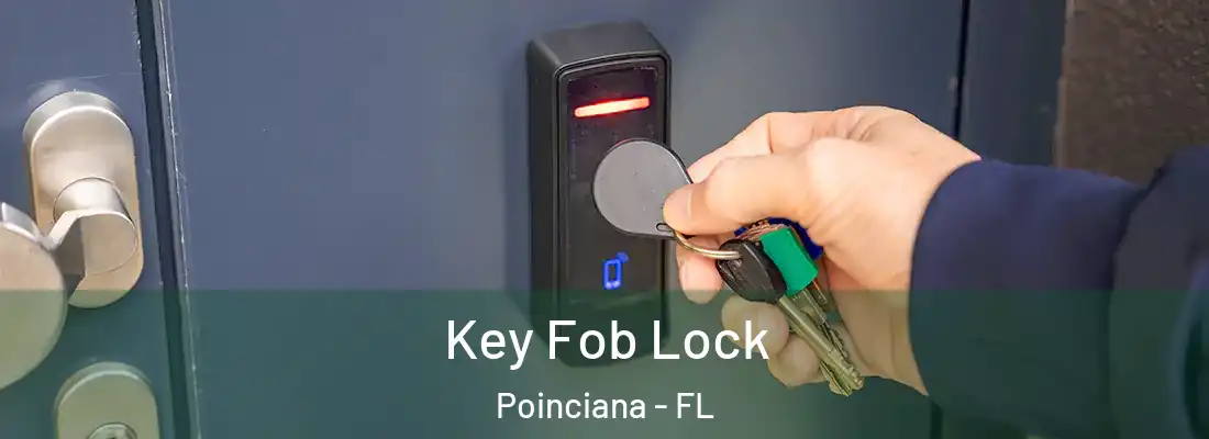  Key Fob Lock Poinciana - FL