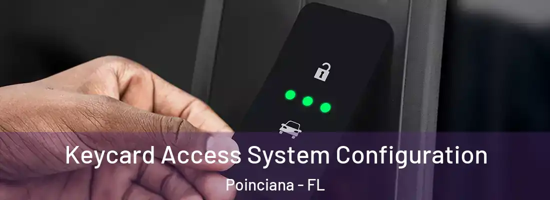 Keycard Access System Configuration Poinciana - FL