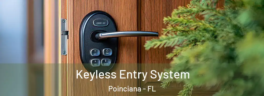 Keyless Entry System Poinciana - FL