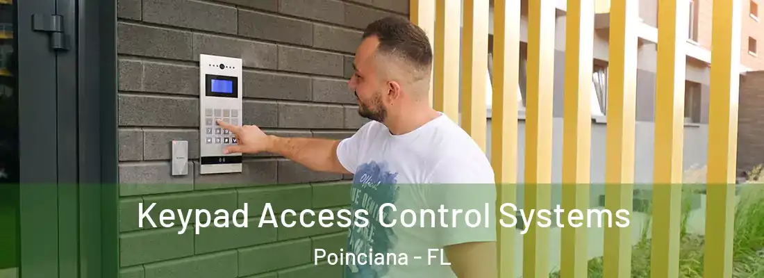  Keypad Access Control Systems Poinciana - FL