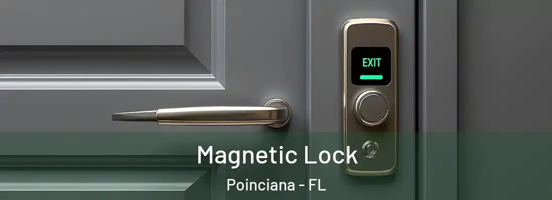  Magnetic Lock Poinciana - FL