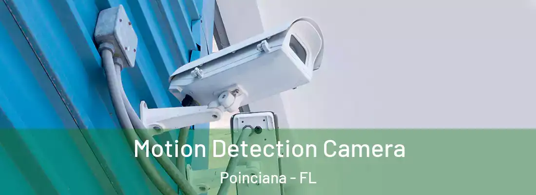  Motion Detection Camera Poinciana - FL