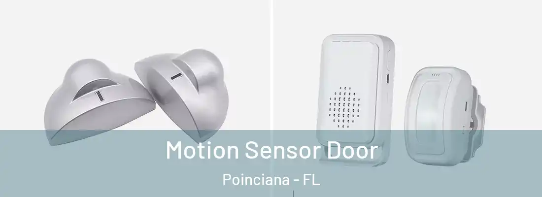 Motion Sensor Door Poinciana - FL