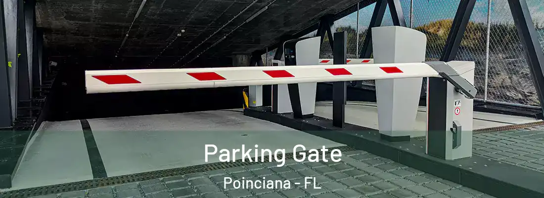  Parking Gate Poinciana - FL