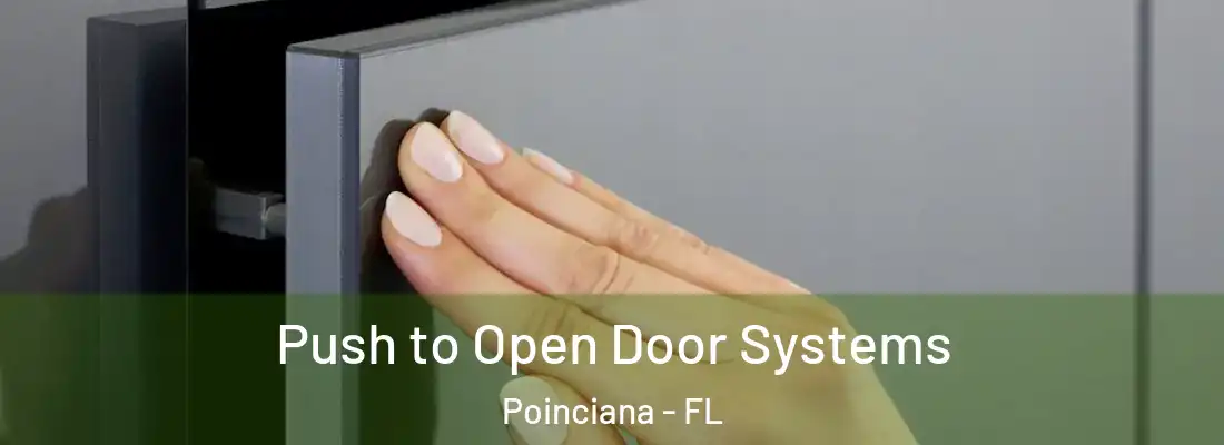  Push to Open Door Systems Poinciana - FL
