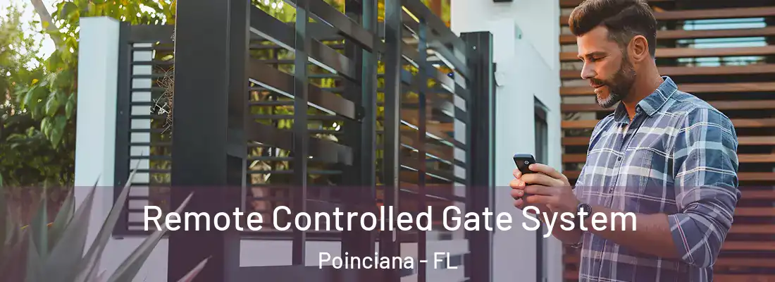  Remote Controlled Gate System Poinciana - FL