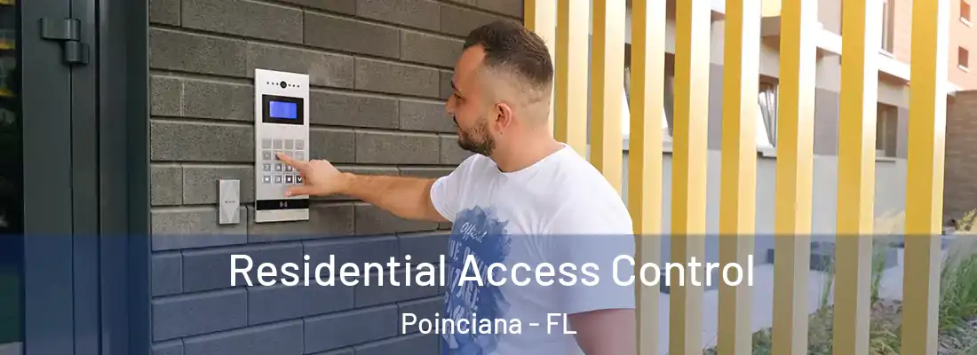 Residential Access Control Poinciana - FL