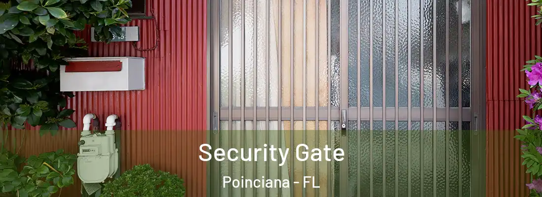 Security Gate Poinciana - FL