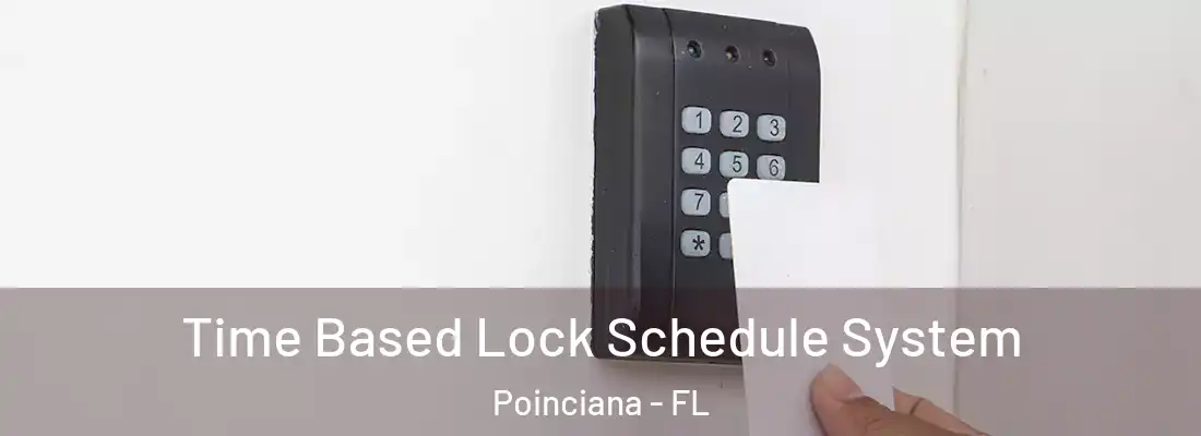 Time Based Lock Schedule System Poinciana - FL