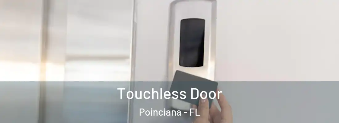  Touchless Door Poinciana - FL