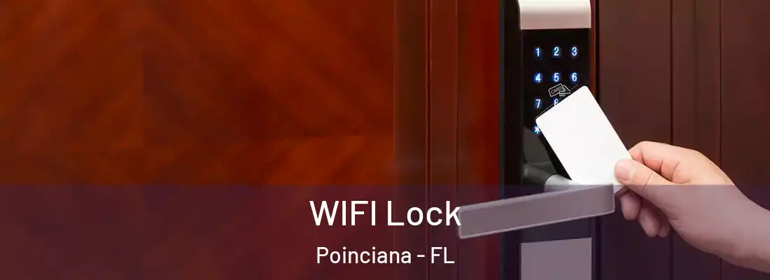 WIFI Lock Poinciana - FL